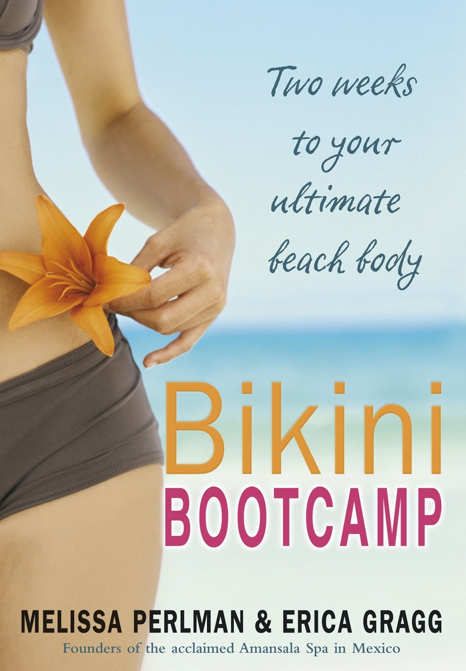 Bikini Bootcamp Workout Plan: 2-Week Fitness Program for Your Ultimate Beach Body | Perfect for Summer Vacations & Pool Parties
