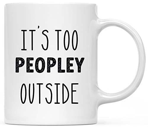 It's Too Peopley Outside
