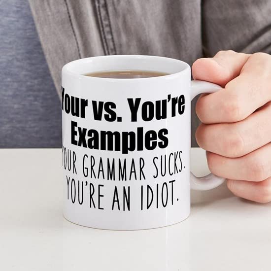 Your vs You're Grammar 11 oz Ceramic Coffee Mug - 325ml Funny English Teacher Gift for Classroom, Office & Home Use