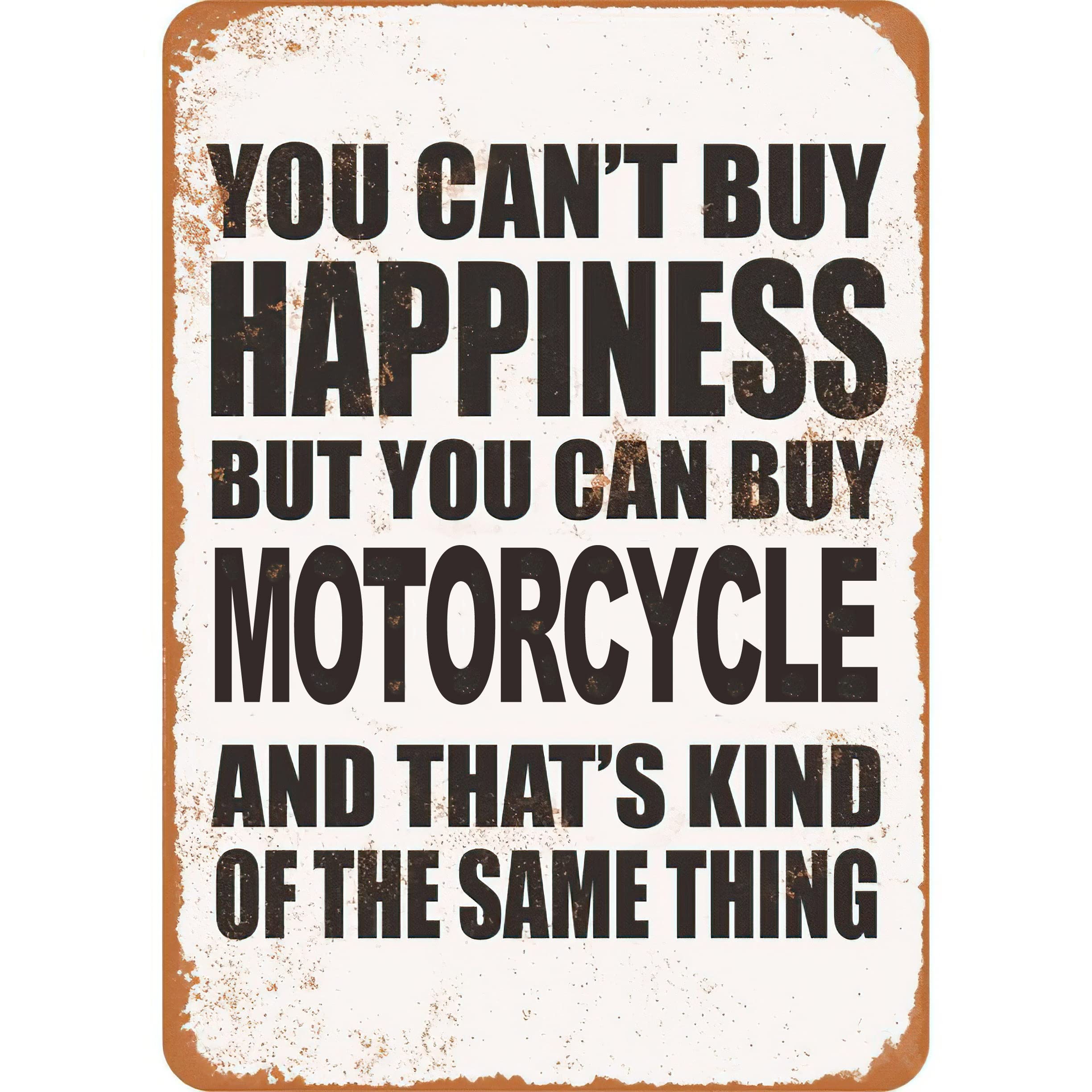 Vintage Motorcycle Metal Tin Sign - 'You Can't Buy Happiness But You Can Buy Motorcycle' - 8x12 or 12x16 Inch Rustic Wall Decor for Man Cave, Bar, Kitchen, Bedroom, Lounge & Dining Room - Perfect Gift for Bikers & Motorcycle Enthusiasts - Ideal for Home, Office, Garage or Coffee Shop Decor