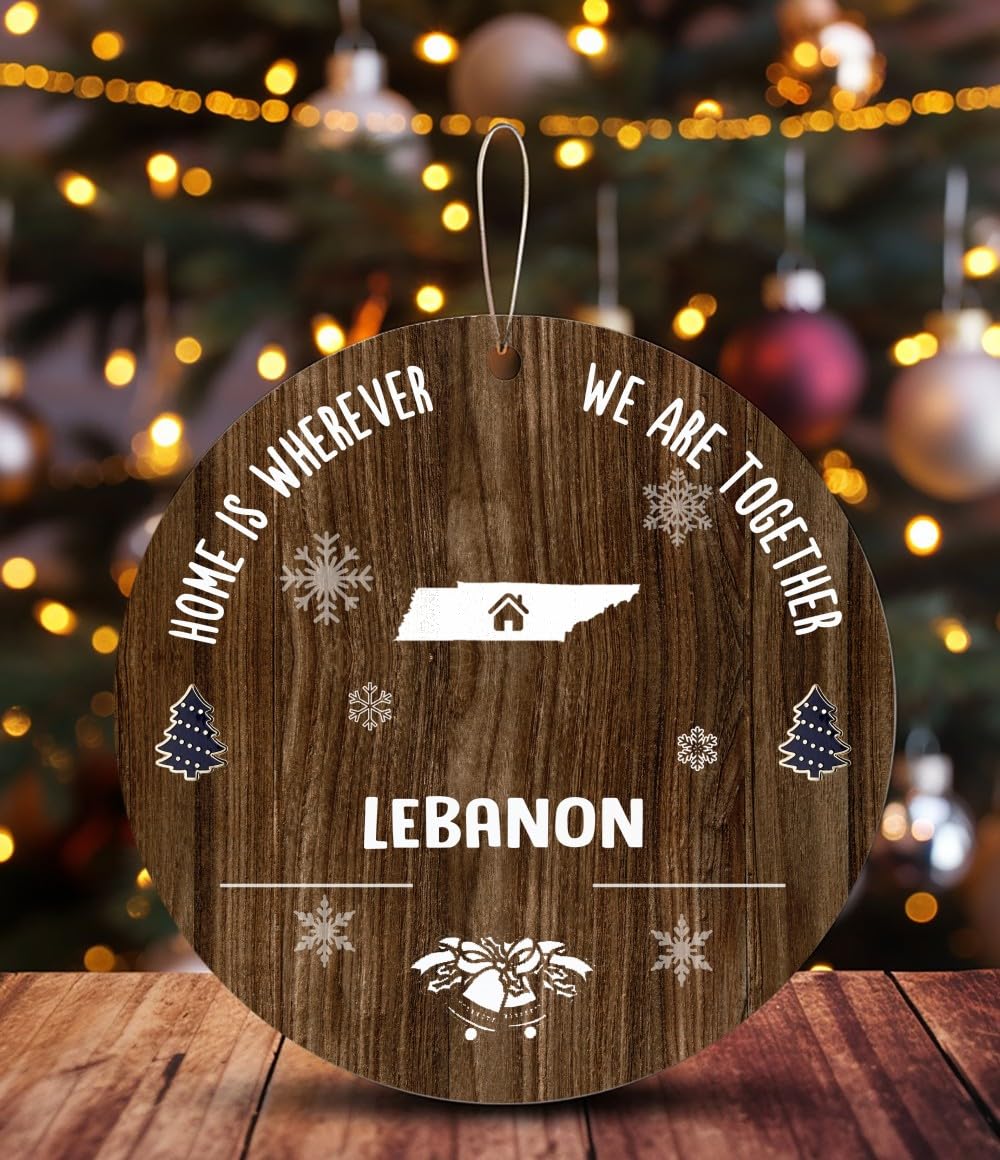 2024 Family Keepsake Ornament - Lebanon TN New Home Gift Idea - 'Home is Wherever We Are Together' Long Distance Round 3