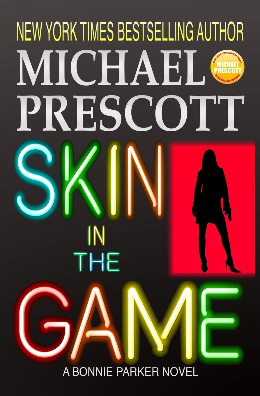 Skin in the Game (Bonnie Parker, PI) - Crime Mystery Novel for Adults - Perfect for Book Clubs & Thriller Lovers