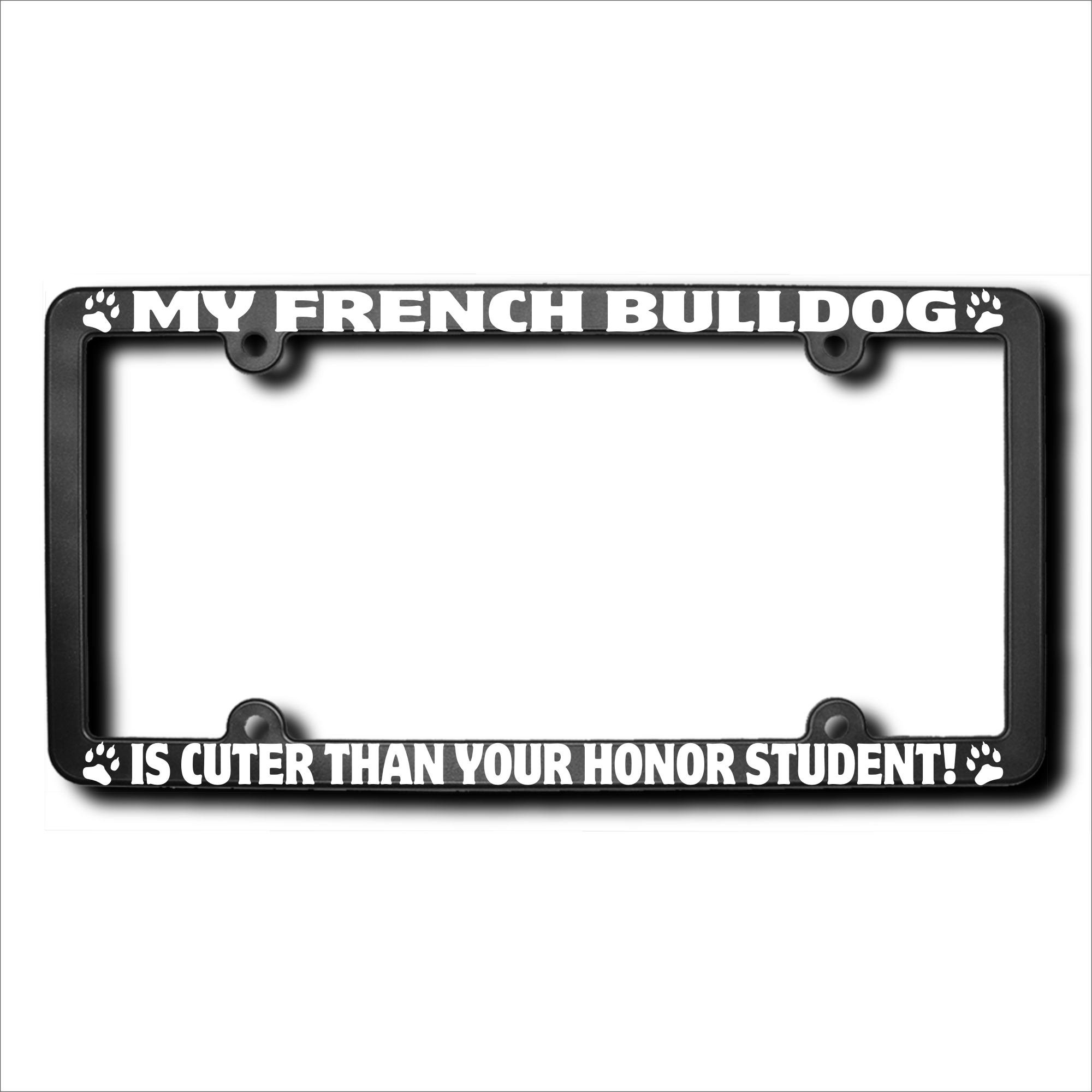 Funny French Bulldog License Plate Frame - Cute Car Accessory for Dog Lovers | Perfect for Pet Owners & Animal Enthusiasts