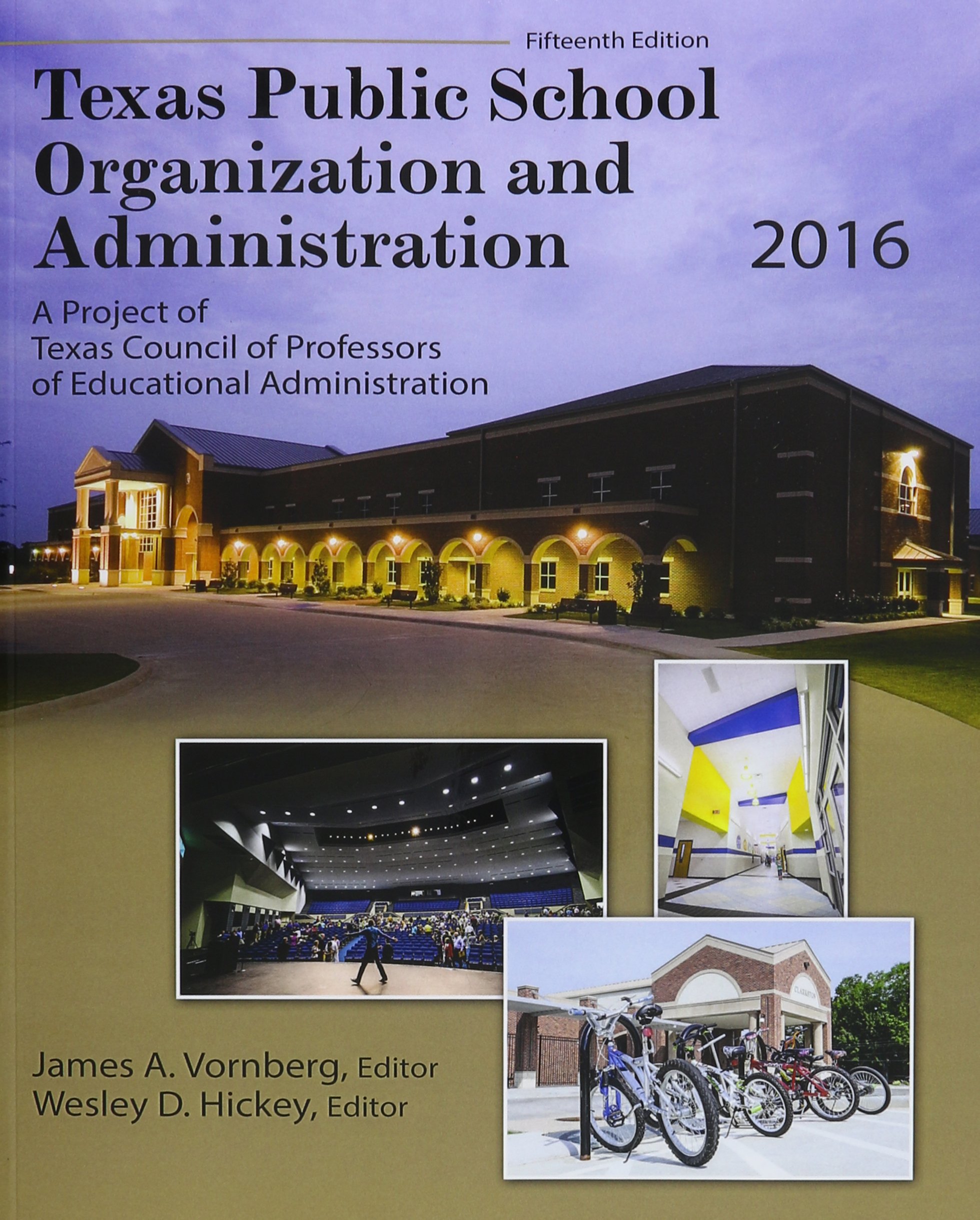 Texas Public School Organization and Administration 2016 Guide: Essential Strategies for Effective School Management in Modern Education Systems