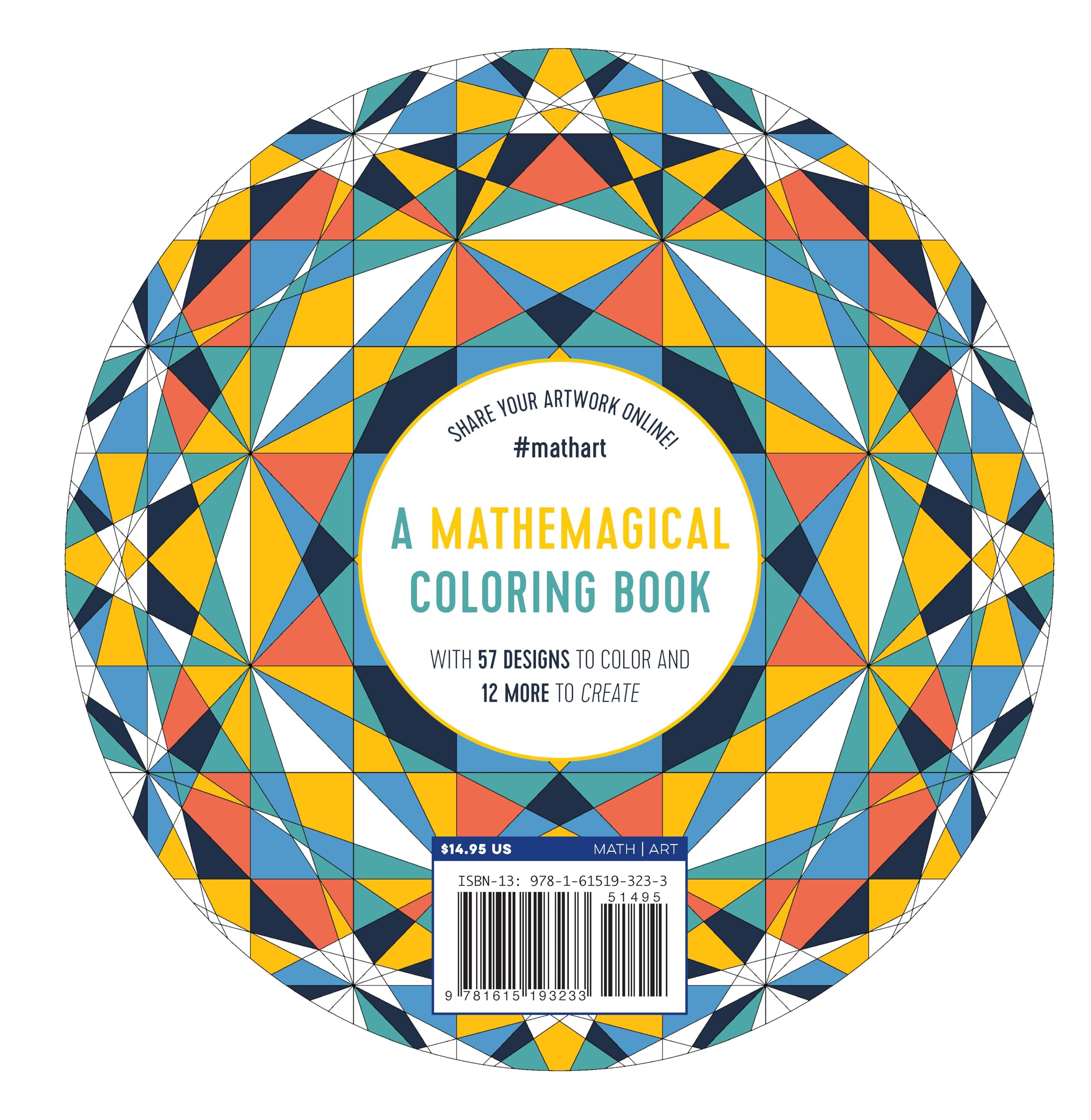 Patterns of the Universe: Mathematical Coloring Book for Adults - Creative Stress Relief & Mindful Meditation Art Activity | STEM Education Gift for Math Lovers