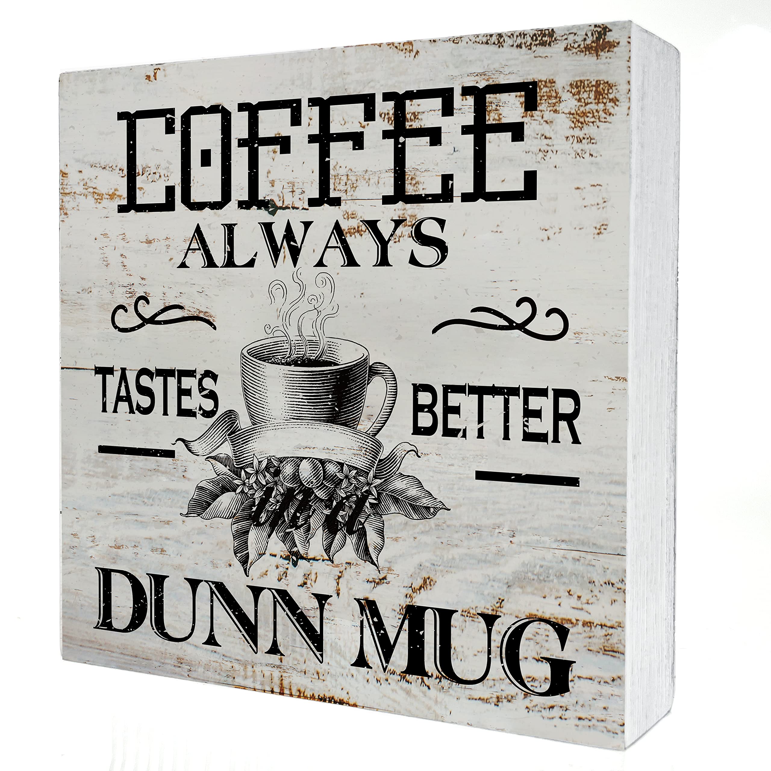 Funny Wooden Coffee Box Sign - Retro 'Coffee Always Tastes Better' Rustic Plaque - 5x5 Inch Home & Kitchen Decor for Desk, Shelf, or Table - Perfect for Coffee Shops, Offices, and Farmhouse Style Kitchens