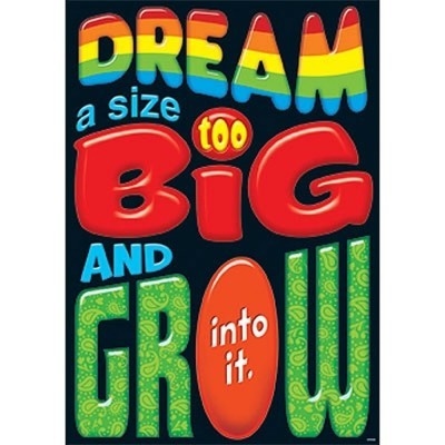 Argus® Dream A Size Too Big Motivational Poster - Inspirational Wall Art for Office, Home & Classroom Decor