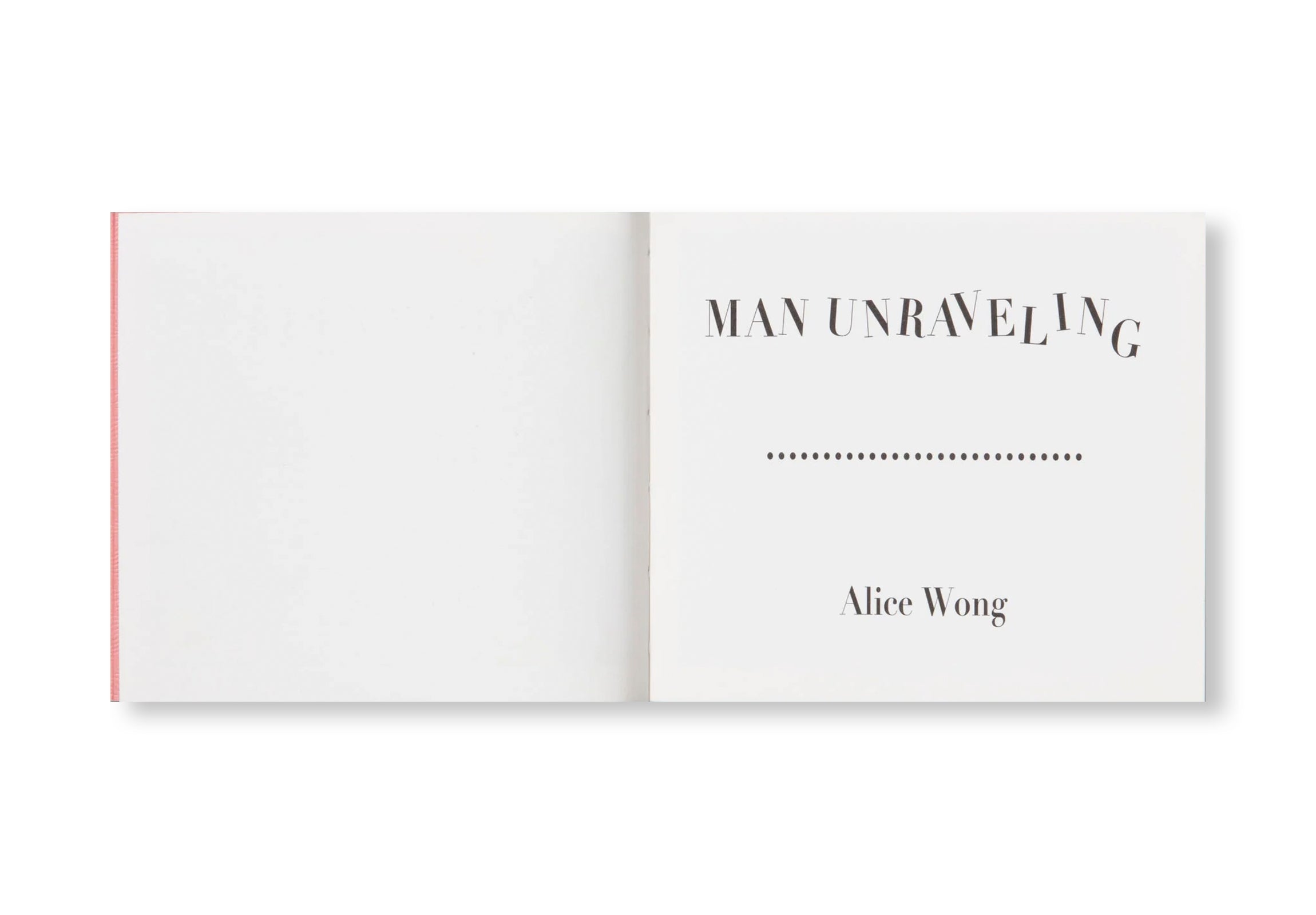 MAN UNRAVELING by Alice Wong - A Gripping Novel About Identity & Family - Perfect for Book Clubs & Contemporary Fiction Lovers