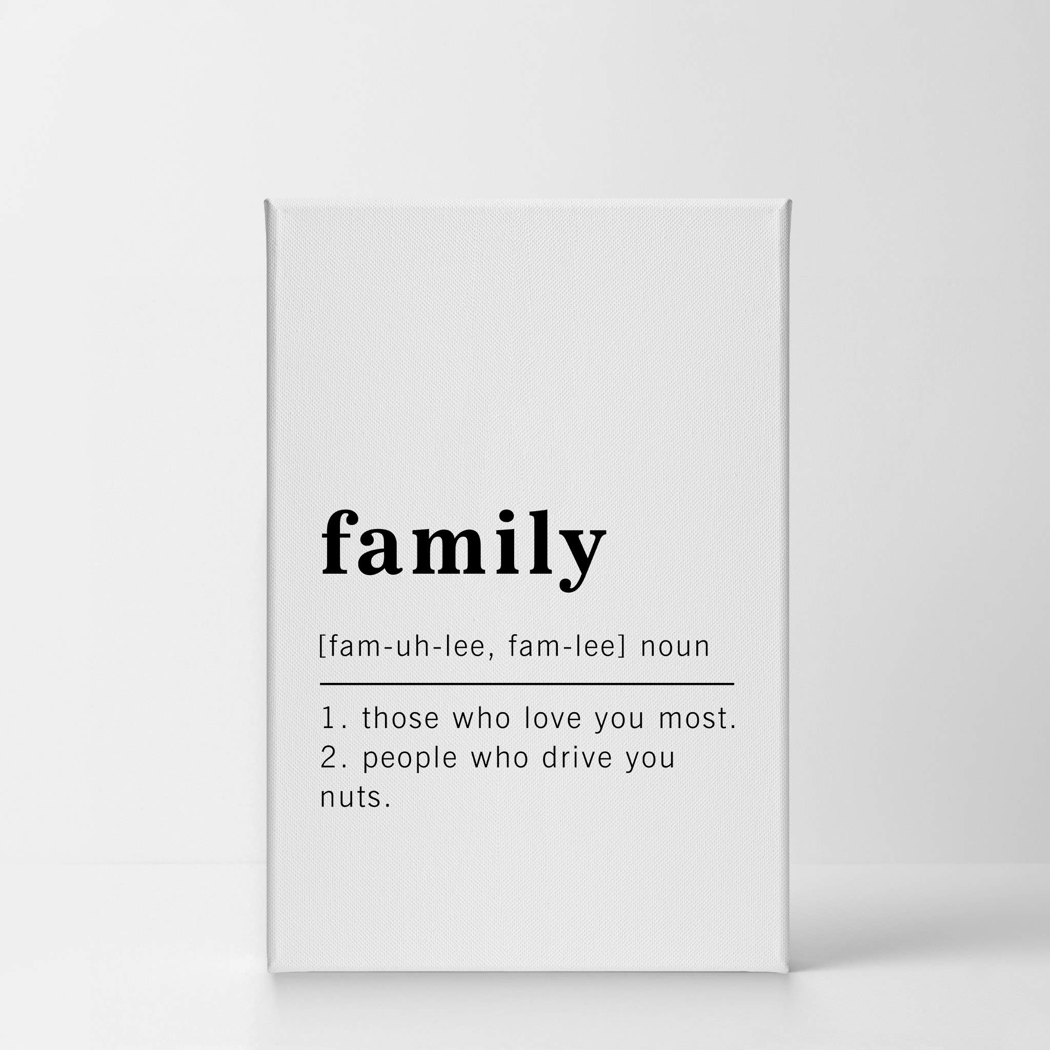 Funny Noun Dictionary Definition of Family Canvas Print - Inspirational Quote Wall Art for Office, Living Room, Bedroom & Bathroom - Ready to Hang Home Decor (40x30, Made in USA) - Perfect for Housewarming Gifts & Family Spaces