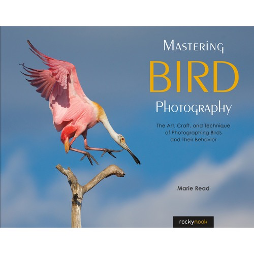 Marie Reads Mastering Bird Photography: The Art, Craft & Techniques for Capturing Stunning Bird Photos - Perfect for Wildlife Enthusiasts & Nature Photographers