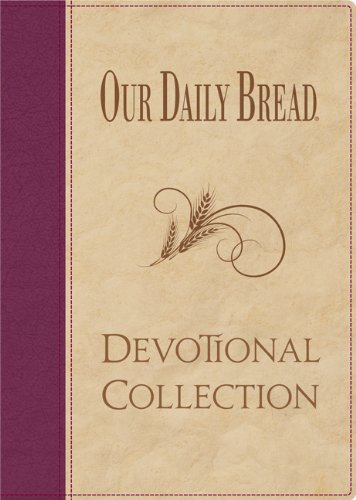 Our Daily Bread Devotional Collection by Our Daily Bread Ministries - Inspirational Christian Daily Devotional Book for Spiritual Growth (2012) | Perfect for Morning Meditation, Bible Study & Gift Giving