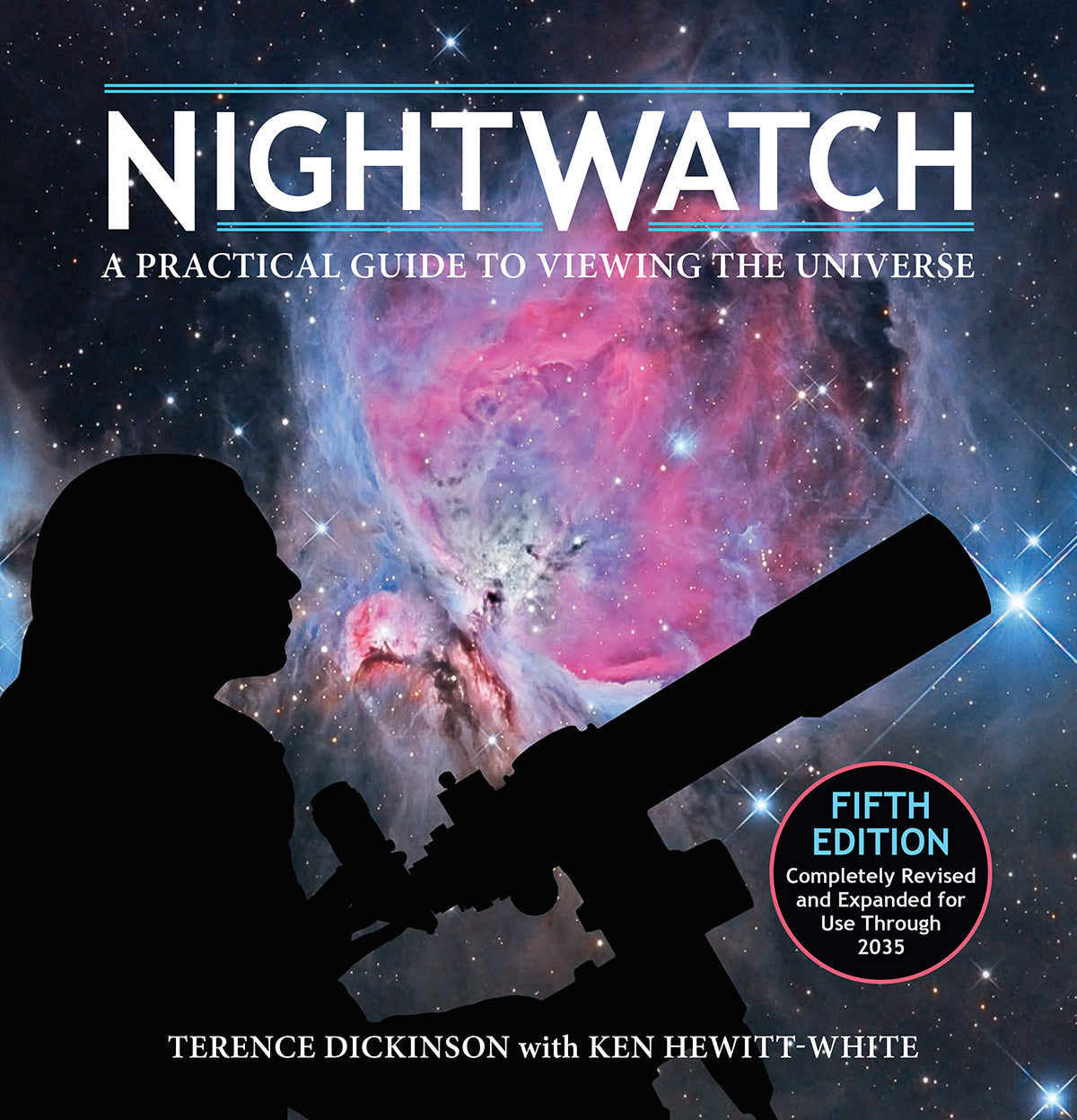 NightWatch: A Practical Guide to Stargazing & Astronomy - Perfect for Backyard Observers & Astronomy Beginners