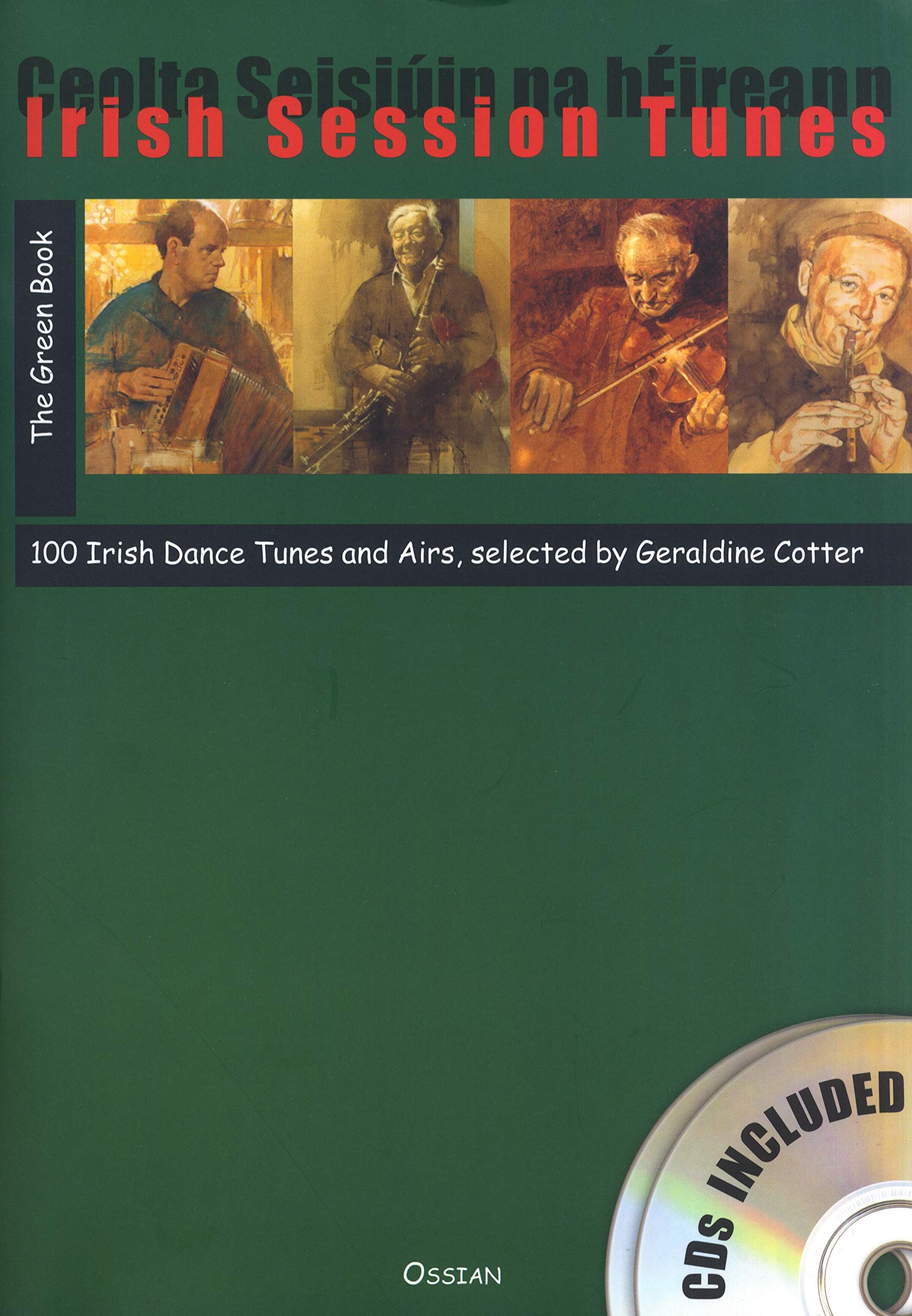 Irish Session Tunes - The Green Book: 100 Irish Dance Tunes and Airs for Traditional Music Sessions & Celtic Performances