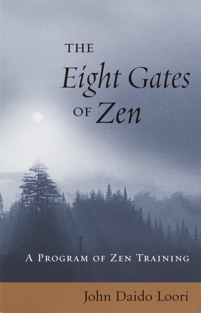 The Eight Gates of Zen: Complete Zen Training Program for Meditation & Mindfulness | Perfect for Home Practice, Retreats & Spiritual Growth