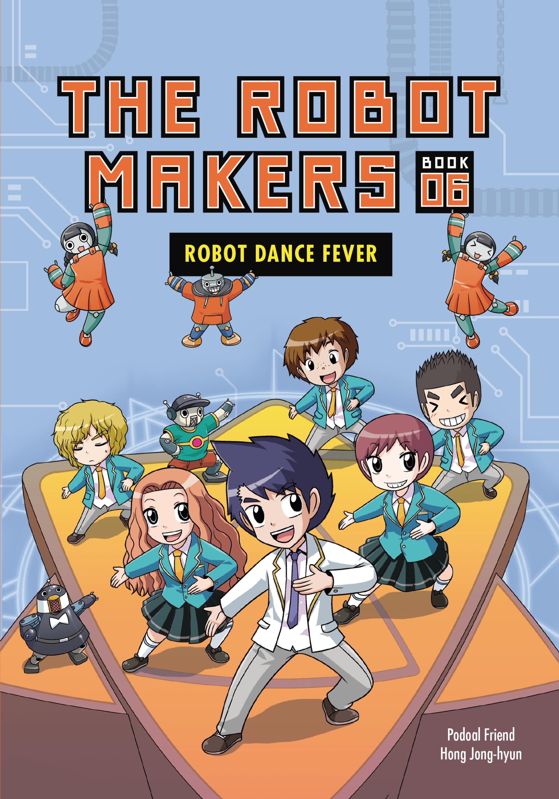 Robot Dance Fever: Book 6 (The Robot Makers) - Engaging STEM Chapter Book for Kids | Perfect for Classroom Reading & Bedtime Stories