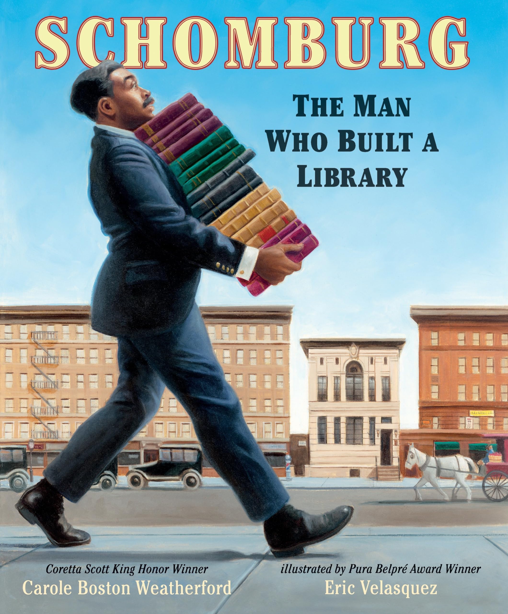 Schomburg: The Man Who Built a Library - Biography of Arturo Schomburg | Inspiring Story for Book Lovers & History Enthusiasts | Perfect for Home Libraries, Gifts & Educational Reading