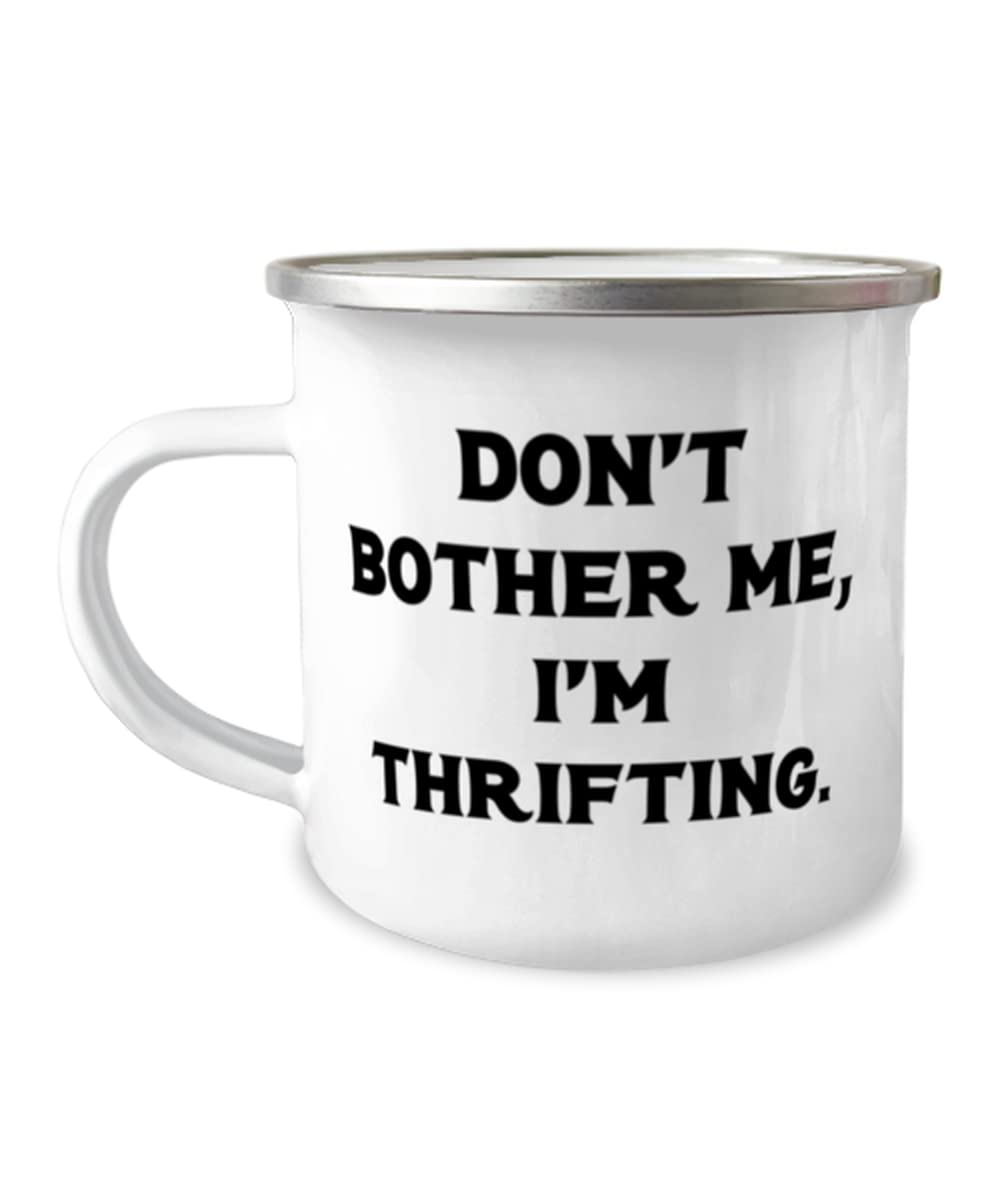 12oz Motivational Thrifting Camper Mug - 'Don't Bother Me, I'm Thrifting' - Perfect Gift for Friends & Holiday Presents - Ideal for Camping, Travel & Coffee Lovers