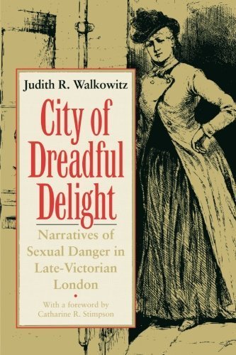 City of Dreadful Delight: Narratives of Sexual Danger in Late-Victorian London - Judith Walkowitz | Women in Culture & Society Book | Historical Gender Studies | Perfect for Academic Research & Feminist Literature Enthusiasts