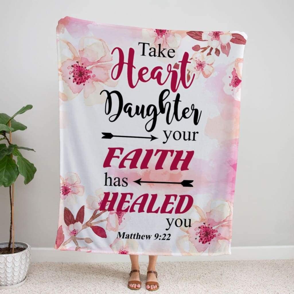 Matthew 9:22 Take Heart Daughter Your Faith Has Healed You - Soft Fleece Prayer Blanket with Bible Verse - Christian Religious Gift for Women, Catholic Home Decor - Perfect for Worship, Comfort & Spiritual Healing