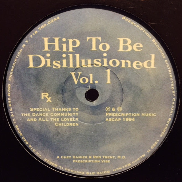 Chez Damier & Ron Trent - Hip To Be Disillusioned Volume 1 (12
