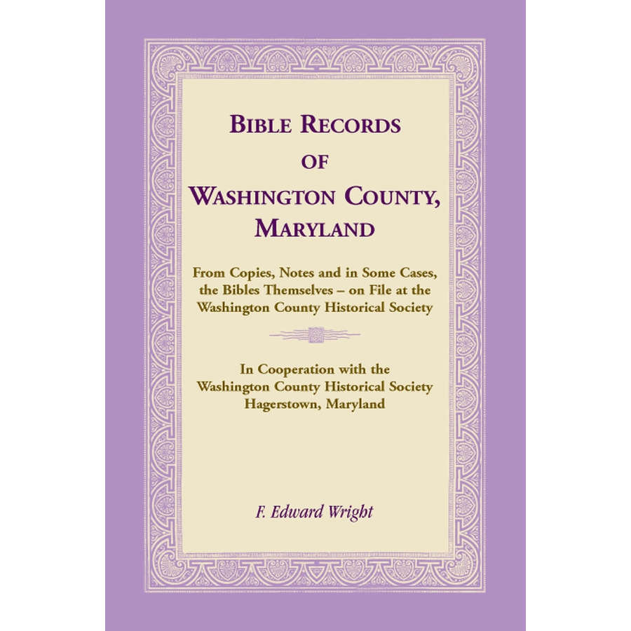Bible Records of Washington County Maryland - Genealogy & Family History Research for Ancestral Roots & Heritage Preservation