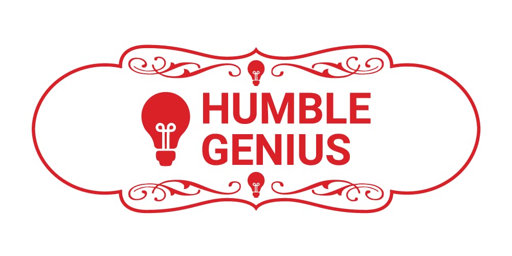 Humble Genius Sign - Large White & Red Wall Decor for Home Office, Living Room & Bedroom - Motivational Quote Artwork