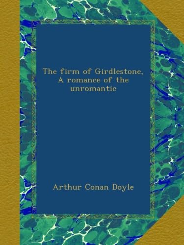 The Firm of Girdlestone - Classic Victorian Business Romance Novel | Historical Fiction Book for Literature Lovers | Perfect for Book Club Discussions & Classic Literature Collections