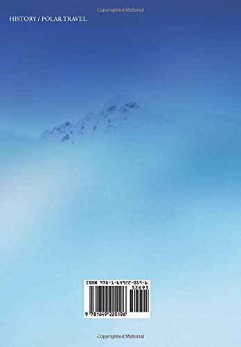 The Heart of the Antarctic (Annotated): Vol I & II - Sastrugi Press Classics | Historical Exploration Books for Adventure Enthusiasts & Polar Expedition Lovers