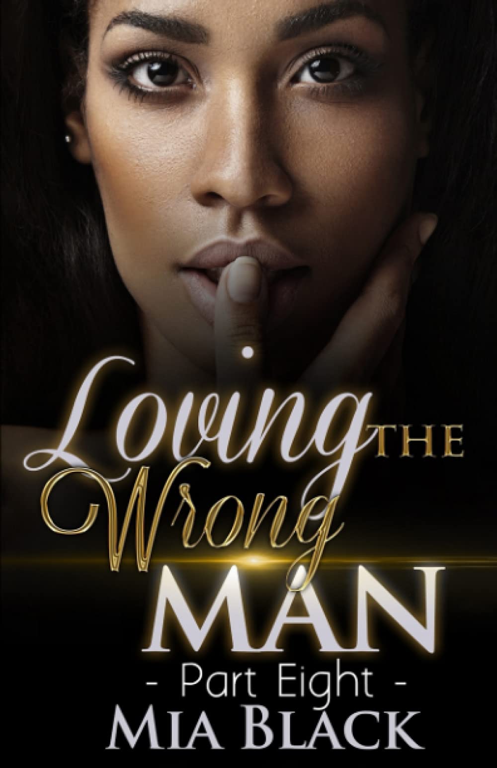 Loving The Wrong Man 8 - Romantic Drama Novel | English Edition | Perfect for Book Clubs, Beach Reading & Emotional Story Lovers