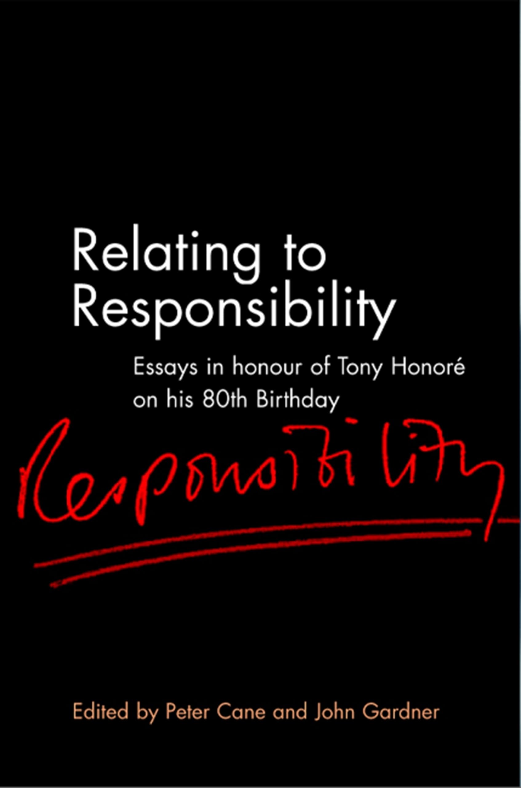 Legal Responsibility Essays: Honoring Tony Honoré's 80th Birthday | Scholarly Legal Studies & Academic Research Collection