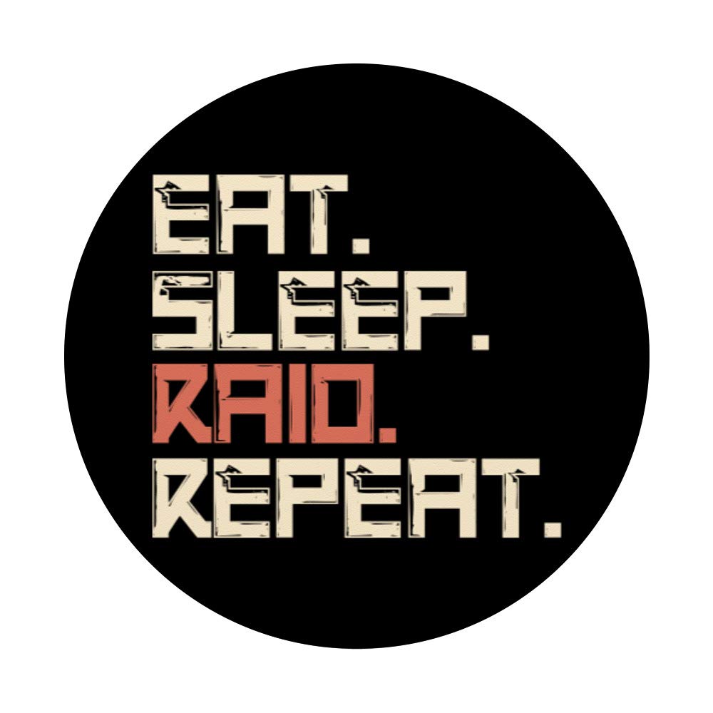 Eat Sleep Raid Repeat Gaming PopSockets PopGrip - Swappable Phone Grip for iPhone, Samsung & Tablets - Perfect for Gamers, Mobile Gaming & Everyday Use