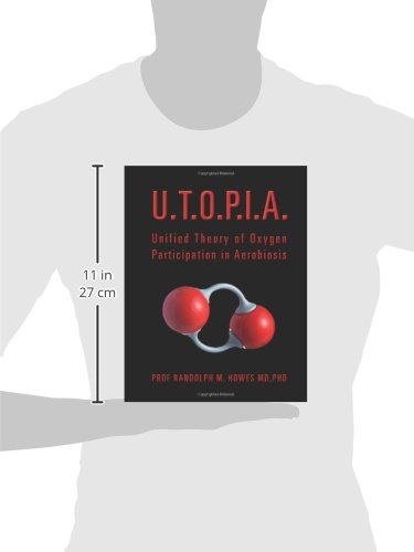U.T.O.P.I.A.: Unified Theory of Oxygen Participation in Aerobiosis - Scientific Research & Biology Study Guide for Students and Professionals