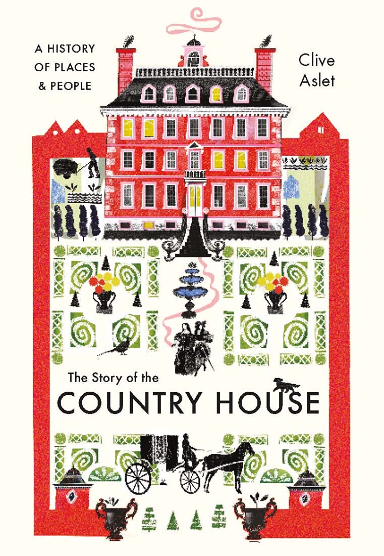 The Story of the Country House: A Historical Journey Through Architecture and Heritage | Perfect for History Buffs, Book Clubs & Home Decor Enthusiasts