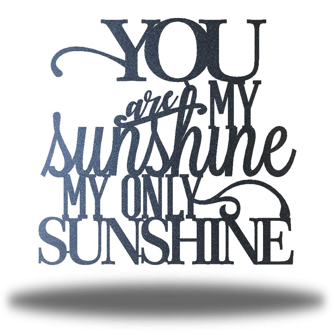 You Are My Sunshine Metal Wall Sign - 36
