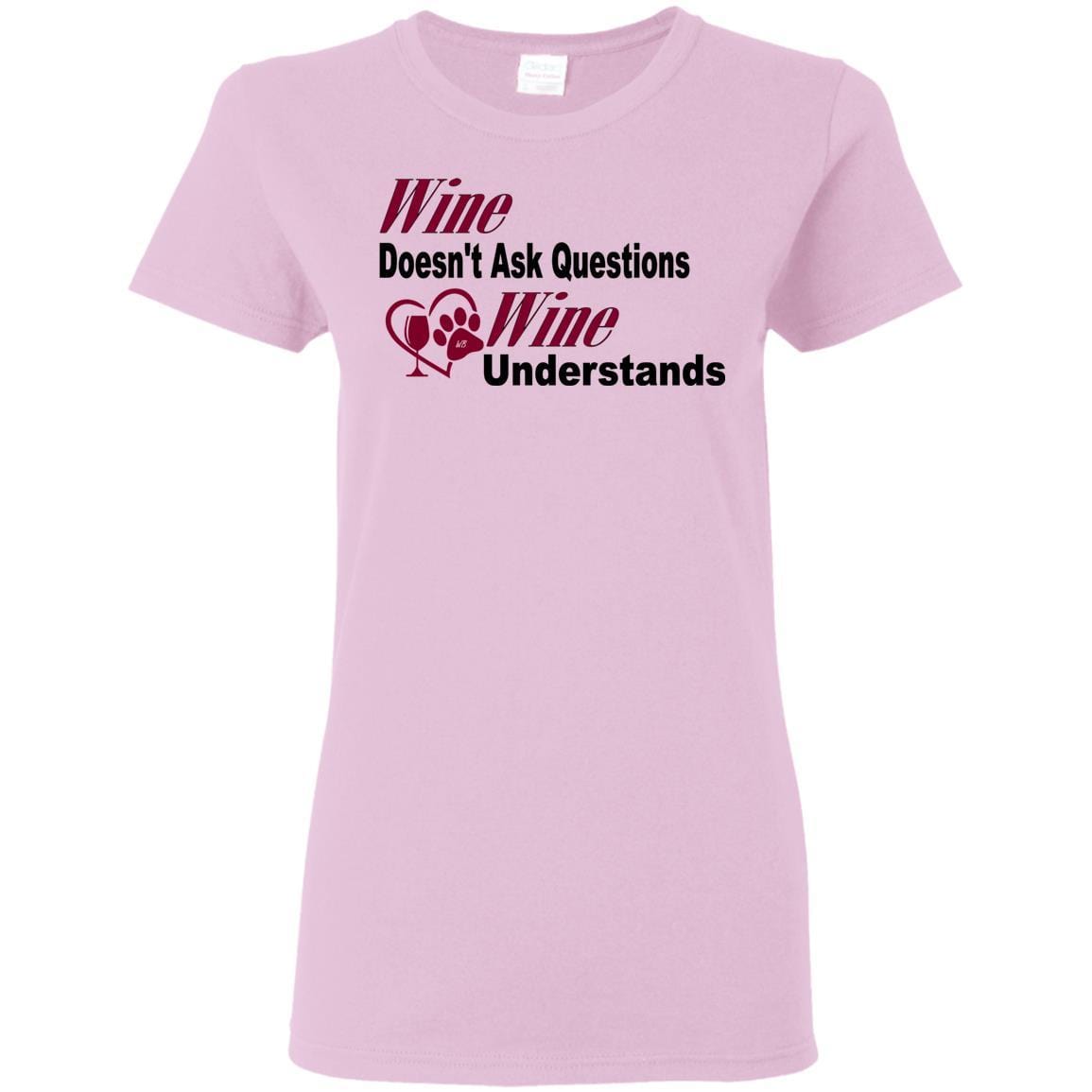 Wine Doesn't Ask Questions Funny Ladies T-Shirt - Burgundy Lettering Graphic Tee for Women | Casual Wear, Girls Night Out, Wine Lovers Gift