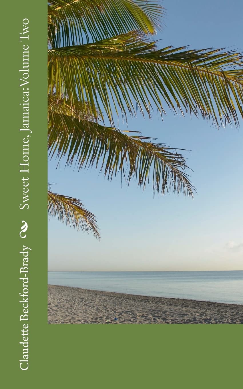 Sweet Home, Jamaica: Volume Two (Sweet Home, Jamaica Series) - Romantic Caribbean Fiction Novel for Vacation Reading & Beach Getaways