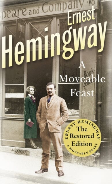 A Moveable Feast: The Restored Edition by Ernest Hemingway - Classic Literature for Book Lovers & Travel Enthusiasts | Perfect for Reading on Vacation & Book Club Discussions