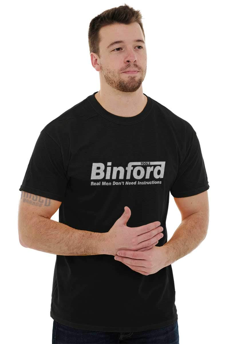 Binford Tools Real Men No Instruction Graphic T-Shirt for Men & Women - Funny Workwear & DIY Enthusiast Apparel