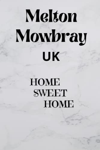 Melton Mowbray UK Home Sweet Home Sign - Vintage Style Wall Decor for Living Room, Bedroom & Kitchen - Perfect Housewarming Gift for New Home Owners