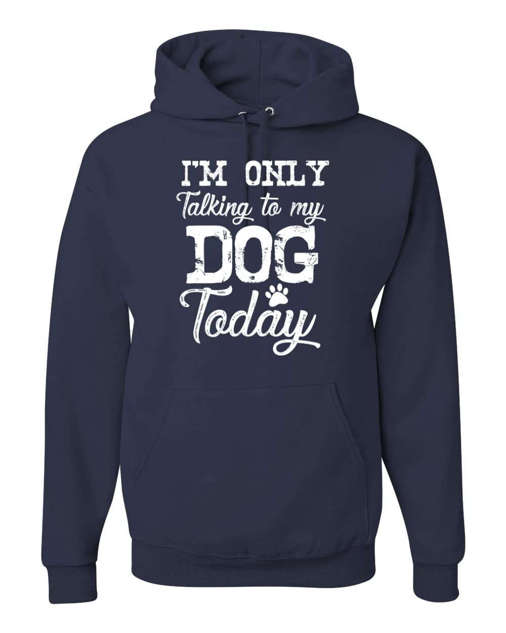 Wild Bobby 'I'm Only Talking to My Dog Today' Funny Dog Lover Unisex Graphic Hoodie Sweatshirt for Men & Women - Perfect for Dog Owners, Pet Lovers, Casual Wear, and Gifts