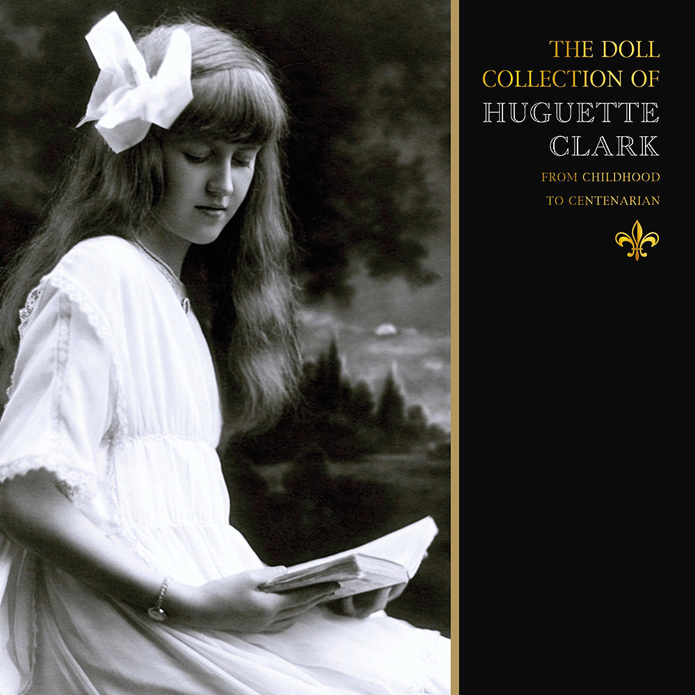 Huguette Clark Doll Collection Hardcover Book – Limited Edition 2020 | Perfect for Collectors, History Enthusiasts & Antique Doll Lovers