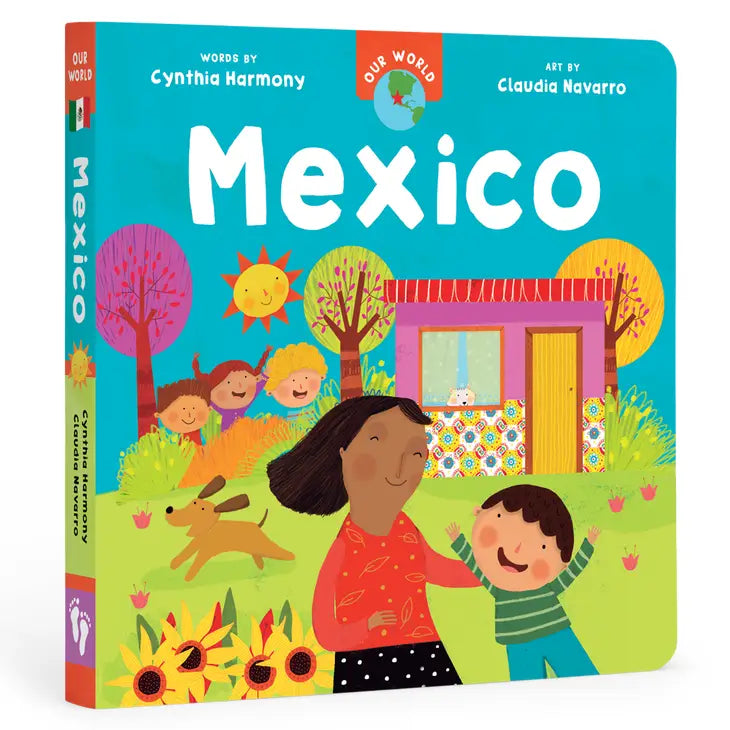 Our World: Mexico Board Book - Bilingual English & Spanish Children's Book for Learning About Mexican Culture - Perfect for Toddlers, Preschoolers & Early Readers