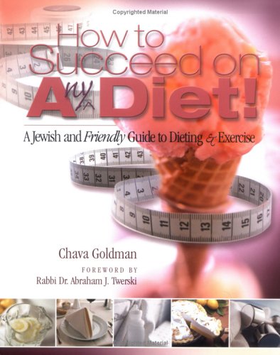 Jewish & Friendly Diet & Exercise Guide: How to Succeed on Any Diet Plan for Weight Loss & Healthy Living | Perfect for Busy Professionals & Home Cooks