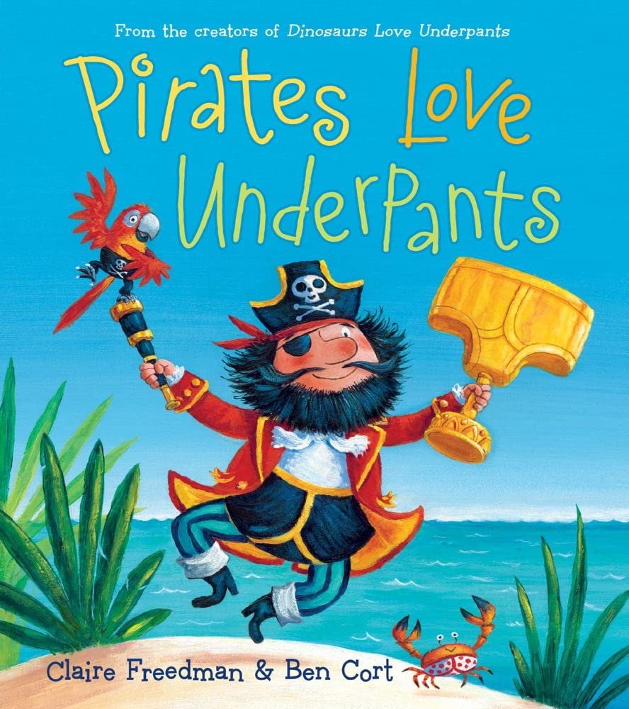 Pirates Love Underpants Book - Kids Adventure Story for Bedtime Reading