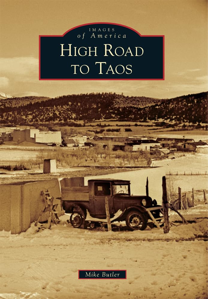 High Road to Taos: A Scenic Journey Through New Mexico's History - Perfect for Road Trips & Southwest Travel Enthusiasts