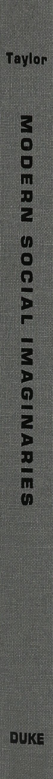 Modern Social Imaginaries (Public Planet Books) - Political Theory & Social Thought for Academic Study & Research