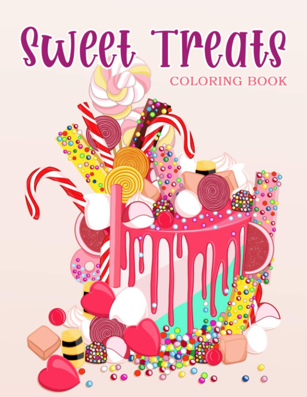 Sweet Treats Coloring Book: Cookies, Cupcakes, Cakes, Chocolates, Fruits & Ice Cream Designs for Adults & Kids - Relaxing Art Therapy & Creative Gift Idea for Baking Lovers