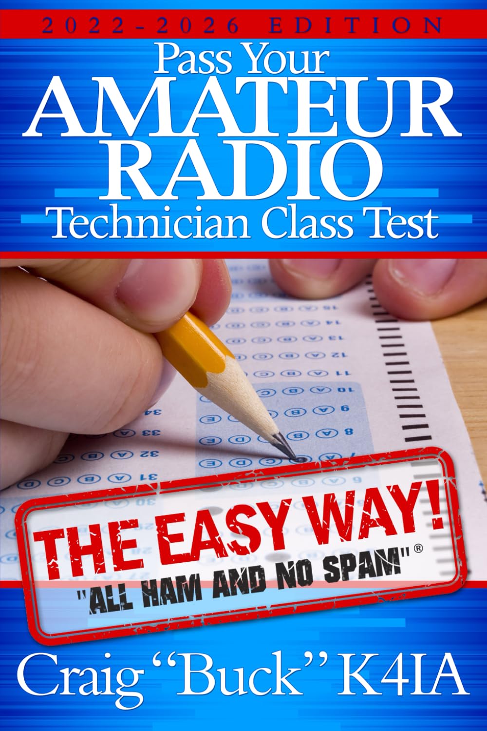 Pass Your Amateur Radio Technician Class Test Easily - Technician License Exam Study Guide for Beginners | Ham Radio Test Prep & FCC License Manual for Home, Emergency & Hobby Use