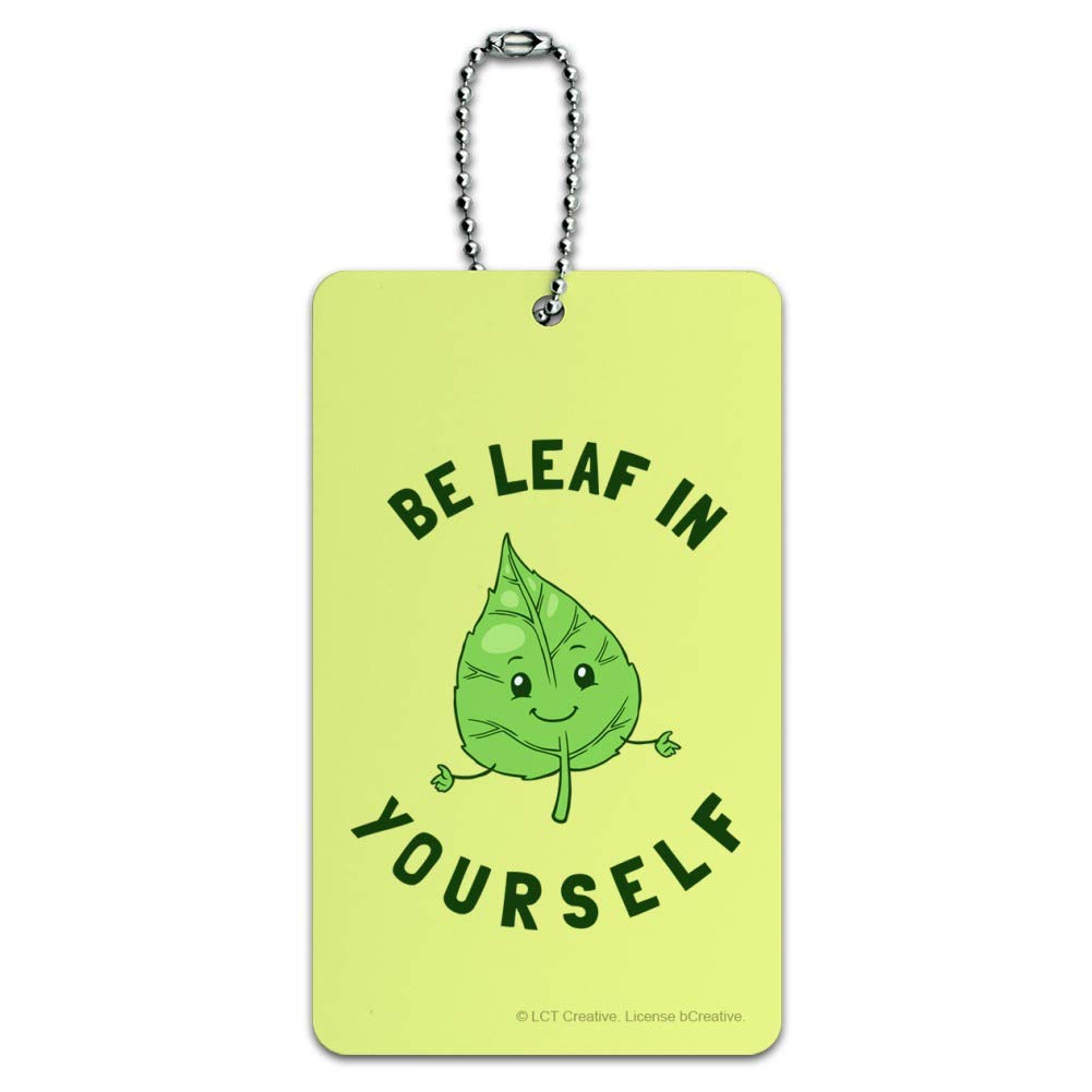 Be Leaf in Yourself Funny Luggage Tag - Humorous Suitcase ID Card for Carry-On Bags - Perfect for Travel, Airports & Unique Gift Ideas