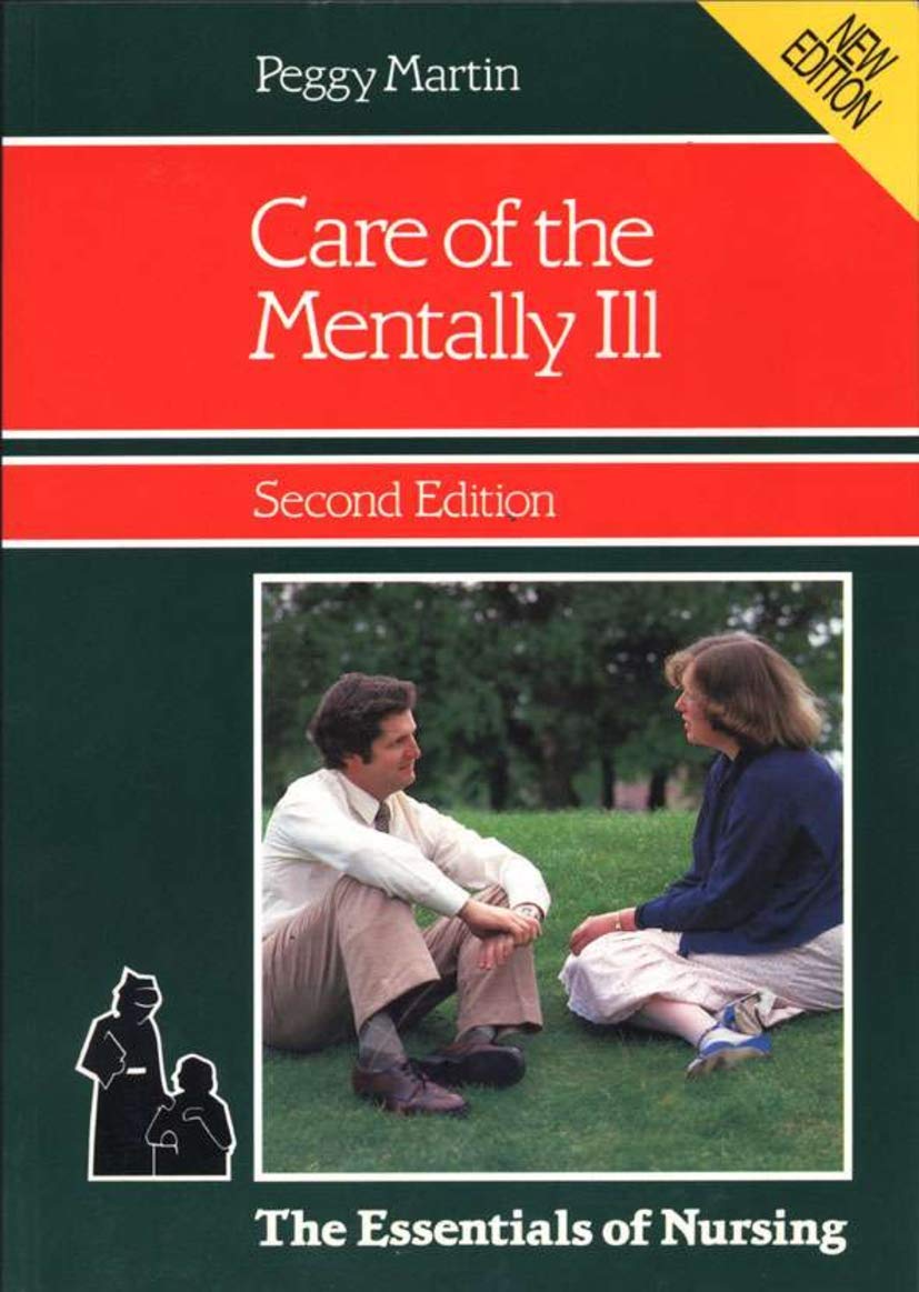 Mental Health Nursing Essentials: Comprehensive Care Guide for the Mentally Ill - 4th Edition | Psychiatric Nursing Textbook for Students & Professionals | Clinical Practice & Patient Care Scenarios
